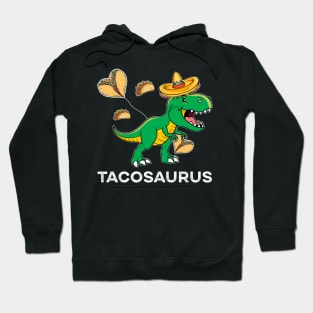 Tacosaurus Taco Dinosaurs Hoodie